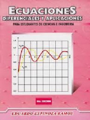 Ecuaciones diferenciales - Eduardo Espinoza Ramos - Sexta edición